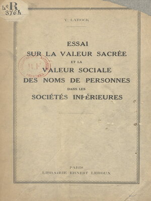cover image of Essai sur la valeur sacrée et la valeur sociale des noms de personnes dans les sociétés inférieures